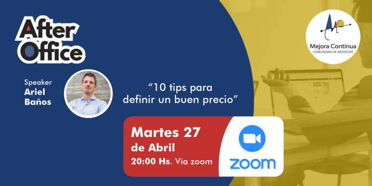 Mejora Continua te invita al próximo After Office Vol XVI  10 TIPS PARA DEFINIR UN BUEN PRECIO