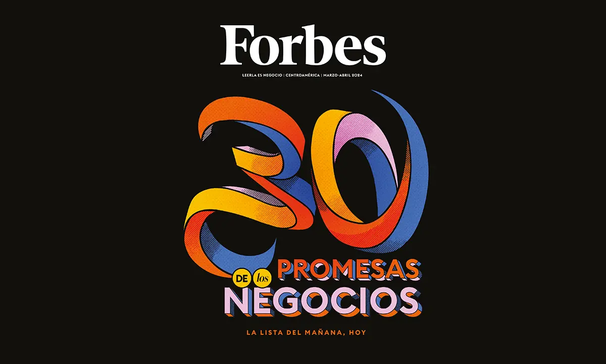 Lista Forbes: estas son las 30 promesas de Centroamérica que generan nuevos modelos de negocios